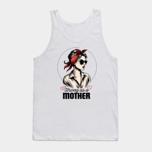 Strong As a Mother Tank Top